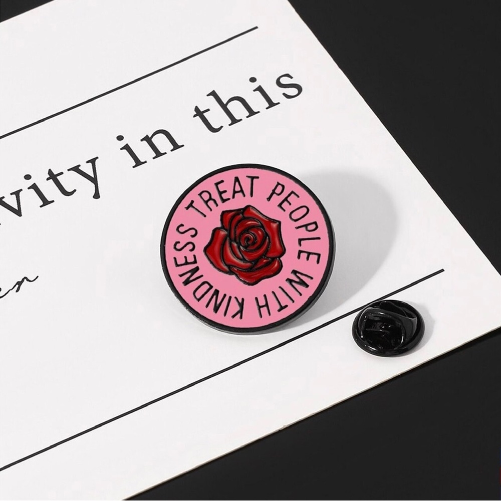 Treat People With Kindness Decorative Pin
